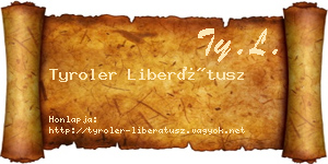 Tyroler Liberátusz névjegykártya